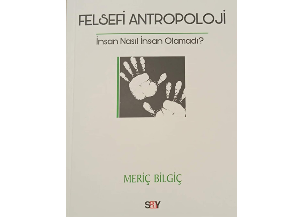 FELSEFİ ANTROPOLOJİ